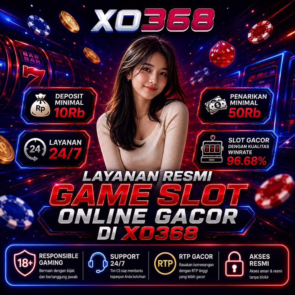 XO368 Layanan Resmi Game Slot Online Gacor Support 24/7 Mudah Diakses! 
